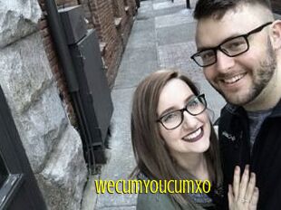 WeCumYouCumXO