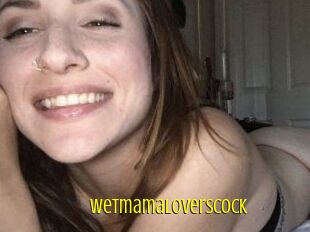 Wetmamaloverscock