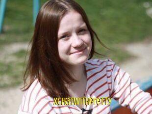 Xchatwithpretty