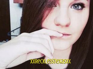 XxRecklessTexasxx
