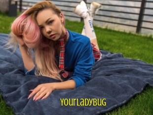 Yourladybug